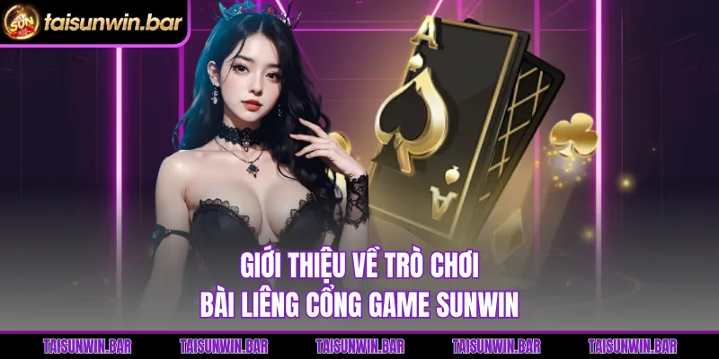 Giới thiệu về trò chơi bài Liêng cổng game Sunwin