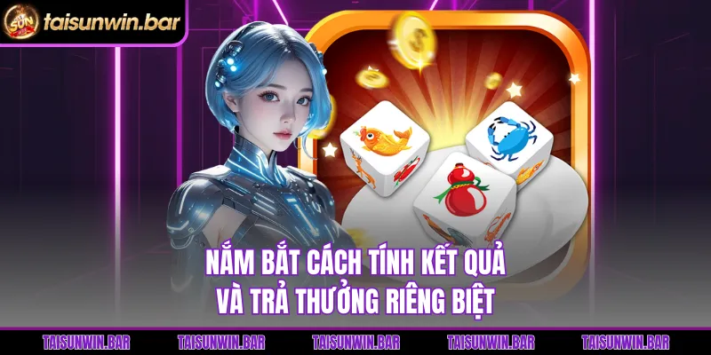 Nắm bắt cách tính kết quả và trả thưởng riêng biệt